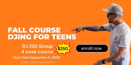 DJing For Teens Fall Group Course DJ 202 