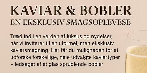 KAVIAR & BOBLER \u2013 EN EKSKLUSIV SMAGSOPLEVELSE