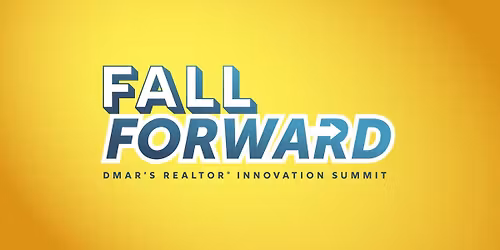 Fall Forward: DMAR's Realtor\u00ae Innovation Summit