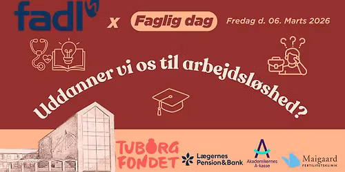 FADL x Faglig Dag F2026 - Uddanner vi os til arbejdsl\u00f8shed?