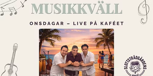 LIVE p\u00e5 kaf\u00e9et: Son Tres - Latinokv\u00e4ll med Salsa