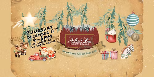 Holiday Bazaar (+ Santa Cruise + Trail of Enchantment) Downtown Albert Lea