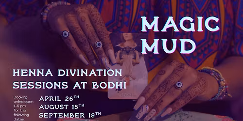 Magic Mud Henna Divination Sessions