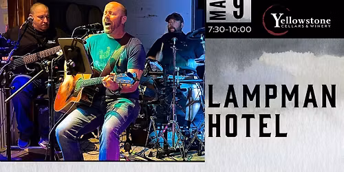Lampman Hotel Live at The Winery