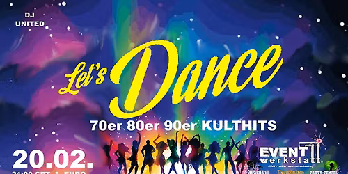 Let's Dance \u2013 70er, 80er & 90er Kulthits \u2013 Eventwerkstatt Wetzlar