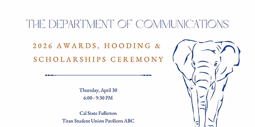 Department of Communications Awards, Hooding, and Scholarships Ceremony