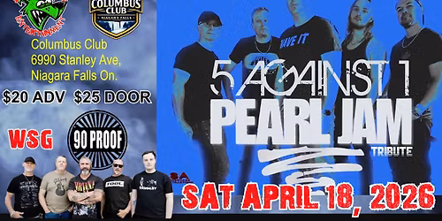 Five Against One (Tribute to Pearl Jam) With Special Guests