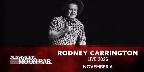 Rodney Carrington @ Mississippi Moon Bar
