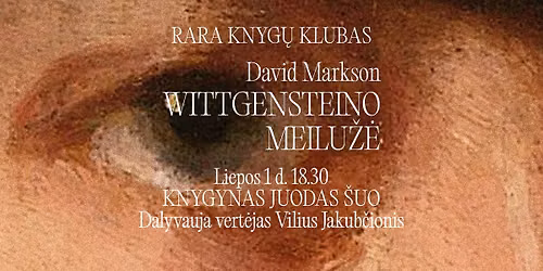 RARA knyg\u0173 klubas. Davido Marksono romanas \u201eWittgensteino meilu\u017e\u0117\u201c