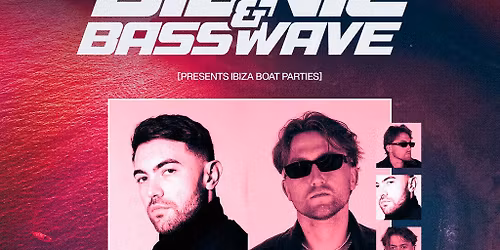 BIONIC X BASSWAVES PRESENTS : LUCA 606 & TOM NOLAN (Ibiza)
