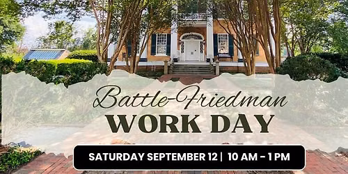Battle-Friedman House Volunteer Workday
