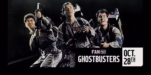 GHOSTBUSTERS FANFEST