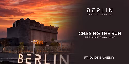 Chasing the sun - Sundowner at Berlin