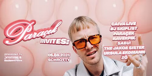 Para\u00e7ek invites Caiva, Sachsentrance, DJ Skiplist and more
