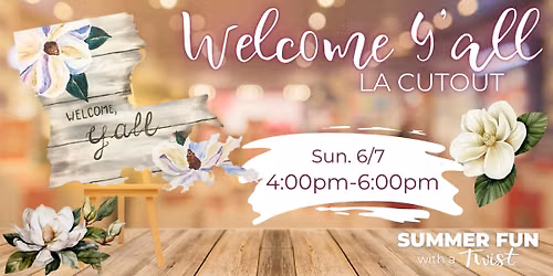 Welcome Y'all- LA CUTOUT!