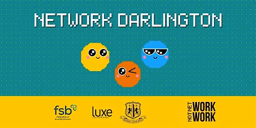 NetWORKing Meeting Darlington