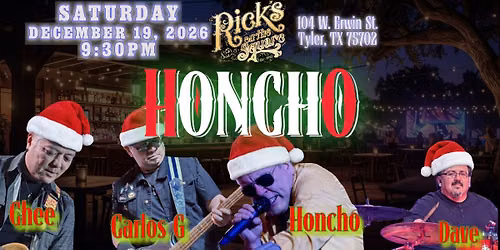 HONCHO The Band at Rick\u2019s on the Square in Tyler, TX | Christmas Week Blowout
