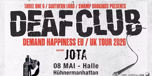 Deaf Club w\/ Jota - D-Beat\/ Grindcore\/ Hardcore  \u25e5\u25e3 H\u00fchnermanhattan, Halle