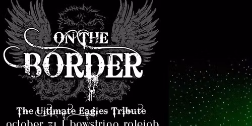 On The Border - Ultimate Eagles Tribute