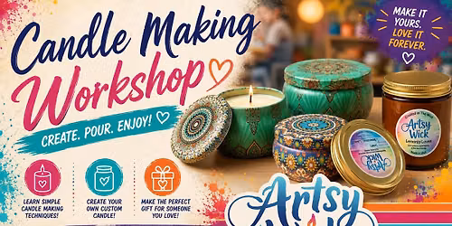 Candle Making Workshop with Artsy Wick