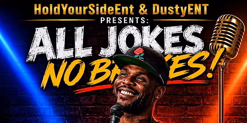 ALL JOKES NO BRAKES
