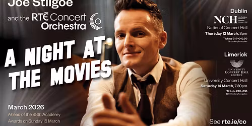 Joe Stilgoe and the RT\u00c9 Concert Orchestra present A Night at the Movies
