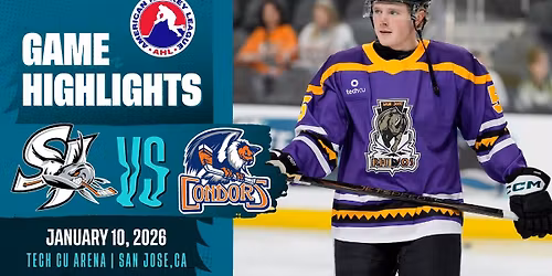 Bakersfield Condors vs. San Jose Barracuda