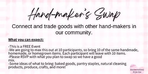 1st Annual Hand-maker's Swap