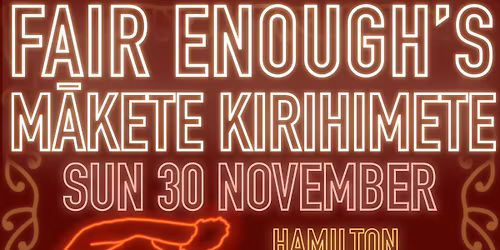 Fair Enough M\u0101kete Kirihimete