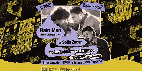Proiec\u021bie spcial\u0103 Rain Man (1988) + live performance & muzic\u0103 de Sofia Zadar  