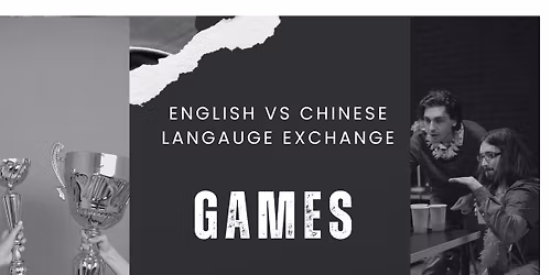 Games Night (English and Chinese Language Exchange)