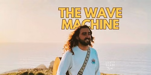 Sundowner Sessions - The Wave Machine