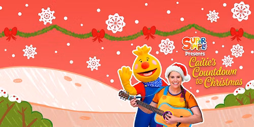 Super Simple Presents - Caitie's Countdown to Christmas at The Living Arts Centre