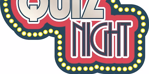 Quiz Night - SAVE THE DATE!!