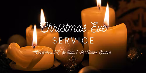 Christmas Eve Candlelight Service \u2013 Dec 24 at 4 PM