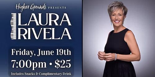 Laura Rivela: Summer Soir\u00e9e | Friday Night Fun at Higher Grounds