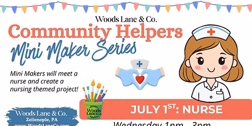 Community Helpers Mini Maker Series: Nurse