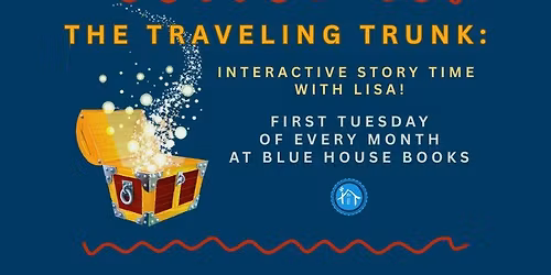 The Traveling Trunk: Interactive Story Time with Lisa!