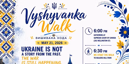 \ud83c\uddfa\ud83c\udde6 Vyshyvanka Walk Ottawa 2026 \/ \u0412\u0438\u0448\u0438\u0432\u0430\u043d\u0430 \u0425\u043e\u0434\u0430 \u041e\u0442\u0442\u0430\u0432\u0430 2026 \ud83c\uddfa\ud83c\udde6