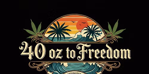 40 Oz to Freedom