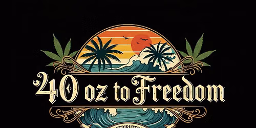 40 Oz to Freedom