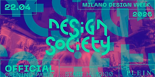 22.04 | DESIGN SOCIETY @ THE PLEIN HOTEL - Official Opening Party