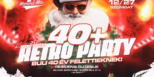 \ud83c\udf84 Kar\u00e1csonyi 40+ Retro Buli \u2013 Buli 40 \u00e9v felettieknek \ud83c\udf89 \u21dd 12.27. SZOMBAT