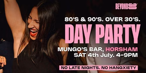  80s &amp; 90s Over 30s Daytime Clubbing - HORSHAM\ud83d\udd7a\ud83c\udffd