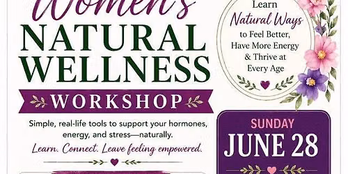 Women\u2019s Natural Wellness Workshop