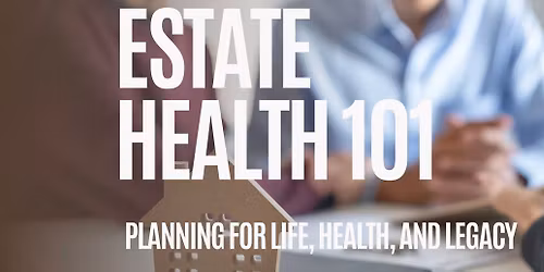 Estate Health 101