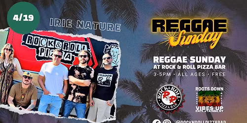 Reggae Sunday with Irie Nature at Rock N Roll Pizza Bar Simi Valley