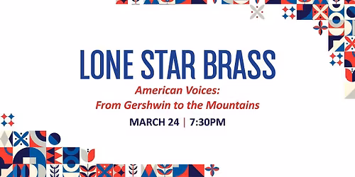 Lone Star Brass "American Voices: From Gershwin to the Mountains"