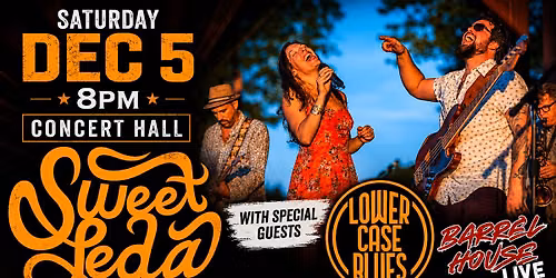 Sweet Leda (with Lower Case Blues) at Barrel House Live!