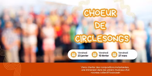 Choeur de Circlesongs \u00e0 Toulouse
